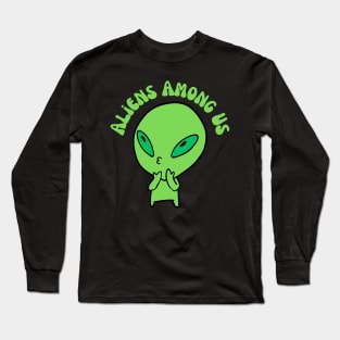 aliens among us Long Sleeve T-Shirt